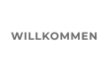 WILLKOMMEN