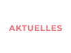 AKTUELLES